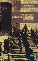 Orta Doguda Osmanli-Ingiliz Mücadelesi 1876-1918 Yillari Arasi - Karaköse, Hasan
