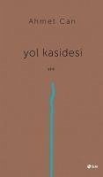 Yol Kasidesi - Can, Ahmet