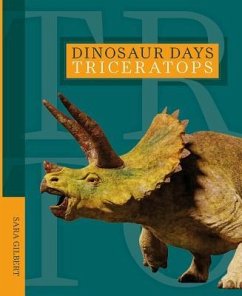 Dinosaur Days: Triceratops - Gilbert, Sara