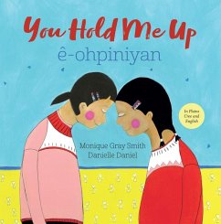 You Hold Me Up / Ê-Ohpiniyan - Gray Smith, Monique
