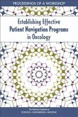 Establishing Effective Patient Navigation Programs in Oncology