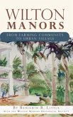 Wilton Manors: From Farming Community to Urban Village