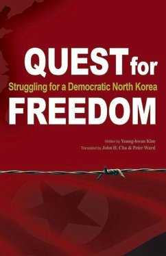 Quest for Freedom: Struggling for Democratic North Korea Volume 1 - Kim, Young-Hwan