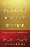 Redeemed Restored Set Free
