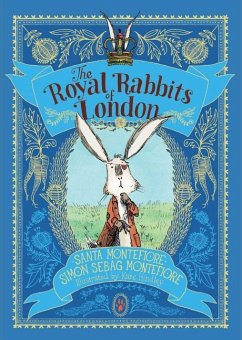 The Royal Rabbits of London - Montefiore, Santa; Montefiore, Simon Sebag