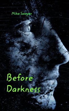 Before Darkness - Sawyer, Mike