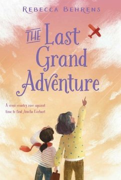 The Last Grand Adventure - Behrens, Rebecca