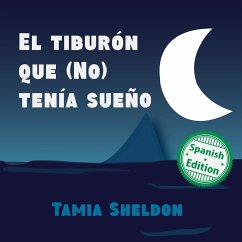 El tiburón que (No) tenía sueño - Sheldon, Tamia