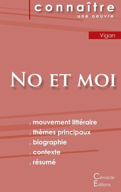 Fiche de lecture No et moi de Delphine de Vigan (Analyse littéraire de référence et résumé complet) - Vigan, Delphine de