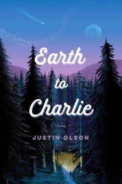 Earth to Charlie - Olson, Justin