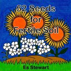 52 Seeds for Fertile Soil