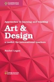 Approaches to Learning and Teaching Art & Design - Logan, Rachel