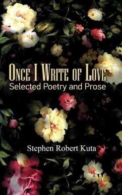 Once I Write of Love - Kuta, Stephen Robert