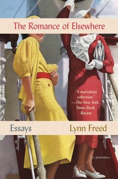 Romance of Elsewhere: Essays - Freed, Lynn