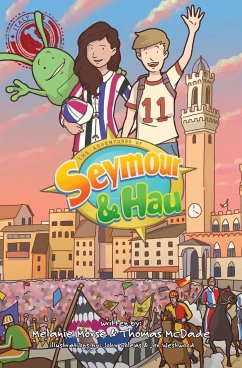 The Adventures of Seymour & Hau - Morse, Melanie; McDade, Thomas P