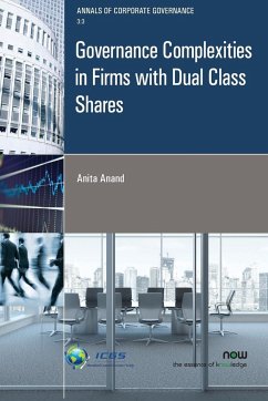 Governance Complexities in Firms with Dual Class Shares - Anand, Anita