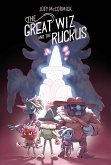 The Great Wiz and the Ruckus The Great Wiz and the Ruckus
