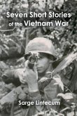 Seven Short Stories of the Vietnam War: Volume 1