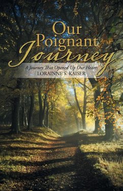 Our Poignant Journey - Kaiser, Lorainne