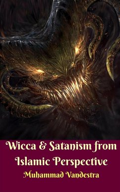 Wicca and Satanism from Islamic Perspective - Vandestra, Muhammad