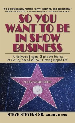 So You Want to Be in Show Business - Stevens, Steve
