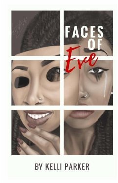 Faces of Eve: A Poetic Journey of Transformation - Parker, Kelli Freemon