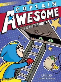 Captain Awesome and the Trapdoor - Kirby, Stan