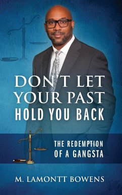 Don't Let Your Past Hold You Back - Bowens, M Lamontt