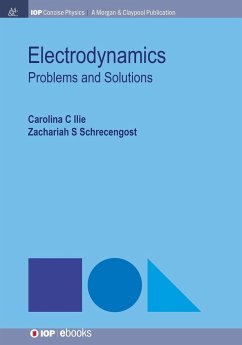 Electrodynamics - Ilie, Carolina C.; Schrecengost, Zachariah S.