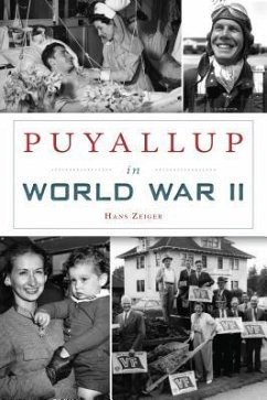 Puyallup in World War II - Zeiger, Hans