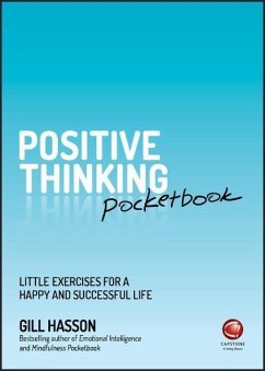 Positive Thinking Pocketbook - Hasson, Gill (University of Sussex, UK)