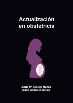 Actualización en obstetricia - Castillo Núñez, Marta Mª; García González, María