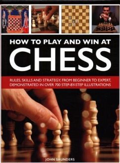 How to Play and Win at Chess - Saunders, John