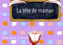 La tête de maman - Guillemin, Maguelone