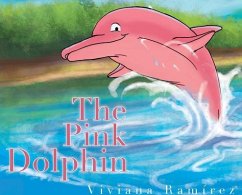 The Pink Dolphin - Ramirez, Viviana
