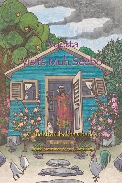 Wyetta Visits Muh Seebo: Volume 4 - Charles, Claudette Ubekha