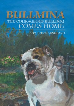 Bullmina the Courageous Bulldog Comes Home