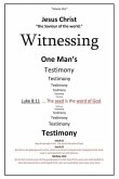 Witnessing One Man's Testimony