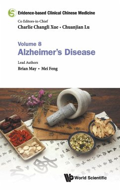 Evidence-Based Clinical Chinese Medicine - Volume 8: Alzheimer's Disease