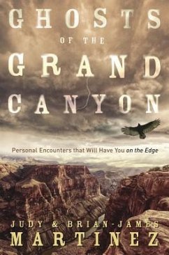 Ghosts of the Grand Canyon - Martinez, Judy; Martinez, Brian-James