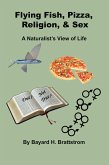 Flying Fish, Pizza, Religion, & Sex