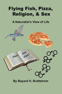 Flying Fish, Pizza, Religion, & Sex - Brattstrom, Bayard H