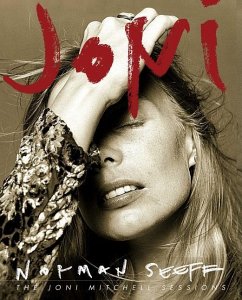 Joni: The Joni Mitchell Sessions - Norman, Seeff