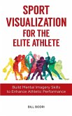 Sport Visualization for the Elite Athlete