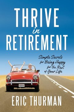 Thrive in Retirement - Thurman, Eric