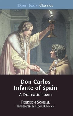 Don Carlos Infante of Spain - Schiller, Friedrich