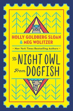 To Night Owl from Dogfish - Sloan, Holly Goldberg; Wolitzer, Meg