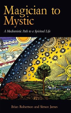 Magician to Mystic - Robertson, Brian; James, Simon