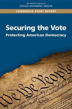 Securing the Vote - National Academies of Sciences Engineering and Medicine; Division on Engineering and Physical Sciences; Computer Science and Telecommunications Board; Policy And Global Affairs; Committee on Science Technology and Law; Committee on the Future of Voting Accessible Reliable Verifiable Technology