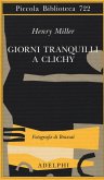 Giorni tranquilli a Clichy Giorni tranquilli a Clichy